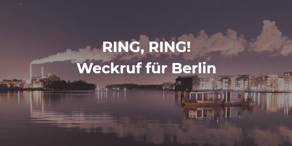 Weckruf für Berlin