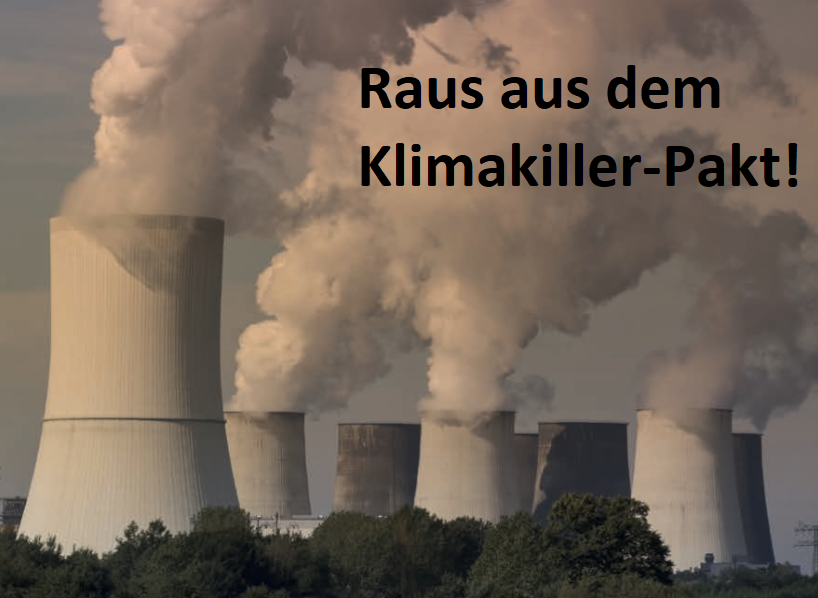 Raus aus dem Klimakiller-Pakt!