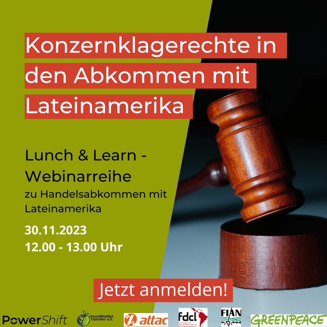 Lunch & Learn Folge 5: 30.11.2023: 12:00 - 13:00 Uhr: Konzernklagerechte in den Abkommen mit Lateinamerika