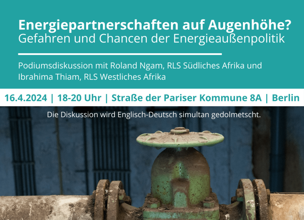 Podiumsdiskussion: Energiepartnerschaften auf Augenhöhe? Gefahren und Chancen der Energieaußenpolitik