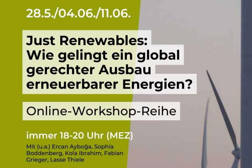 (3/3) Just Renewables – Workshopreihe zum global gerechten Ausbau erneuerbarer Energien