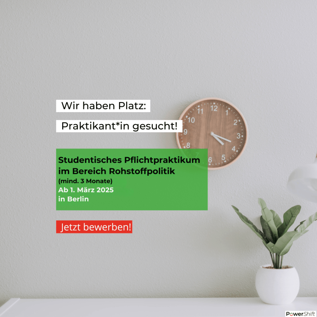 Ausschreibung: Praktikum Rohstoffpolitik bei PowerShift e.V. in Berlin
